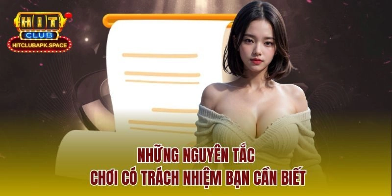 Những nguyên tắc chơi có trách nhiệm bạn cần biết